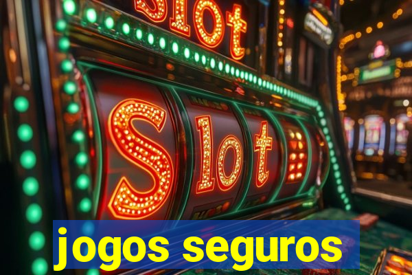 jogos seguros